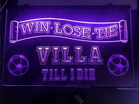 Villa Till I Die Illuminated Sign