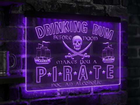 Image of Drinking Rum Makes You a Pirate Illuminated Sign