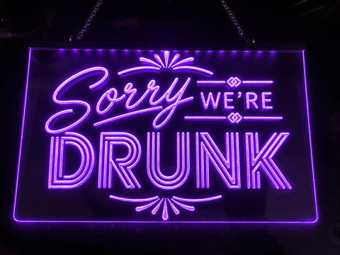 Image of Sorry We're Drunk Illuminated LED Neon Sign