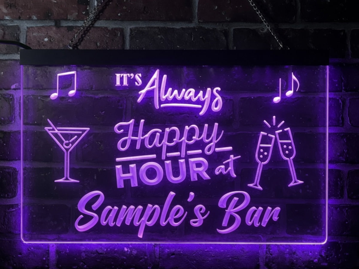 It's Always Happy Hour Personalized Illuminated Sign