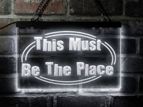 Image of This Must be the Place Illuminated Sign
