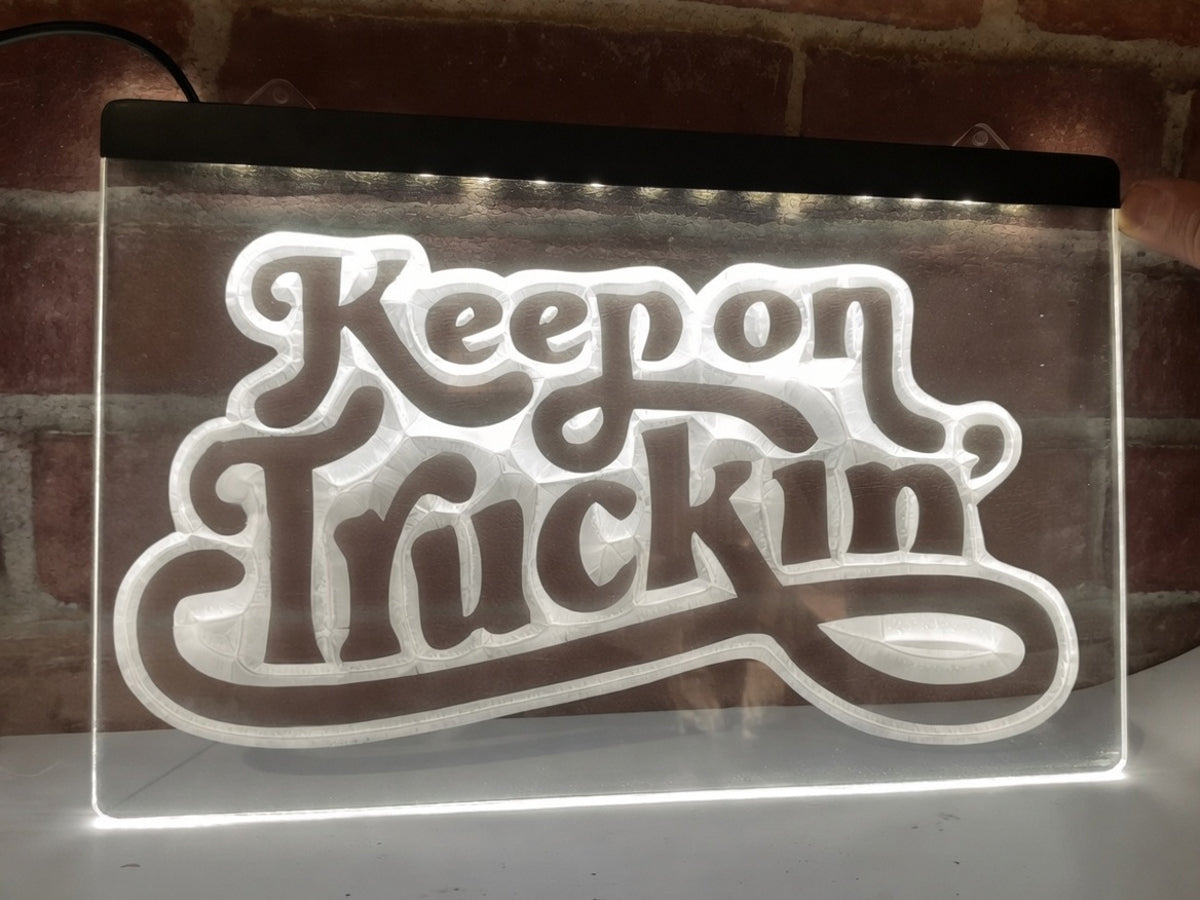 Keep on Truckin' Illuminated Sign