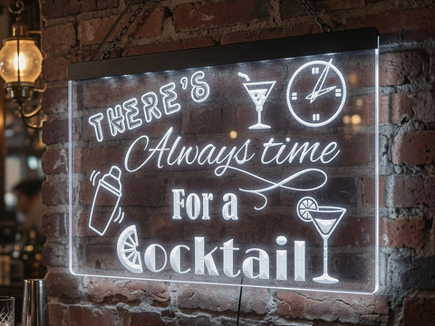 Image of There's Always time for a Cocktail Illuminated Sign