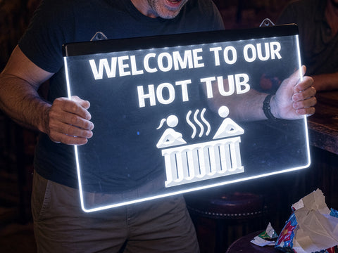 Image of Welcome to our Hot Tub Illuminated Sign