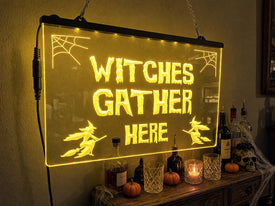 Witches Gather Here Illuminated Sign