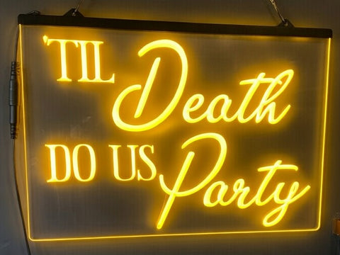 Image of 'Til Death Do Us Party Illuminated Sign