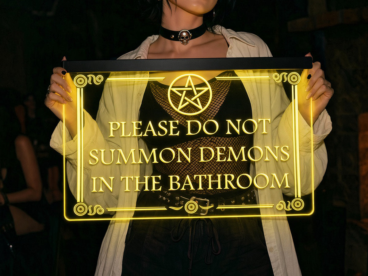 Please Do Not Summon Demons in The Bathroom LED Neon Illuminated Sign