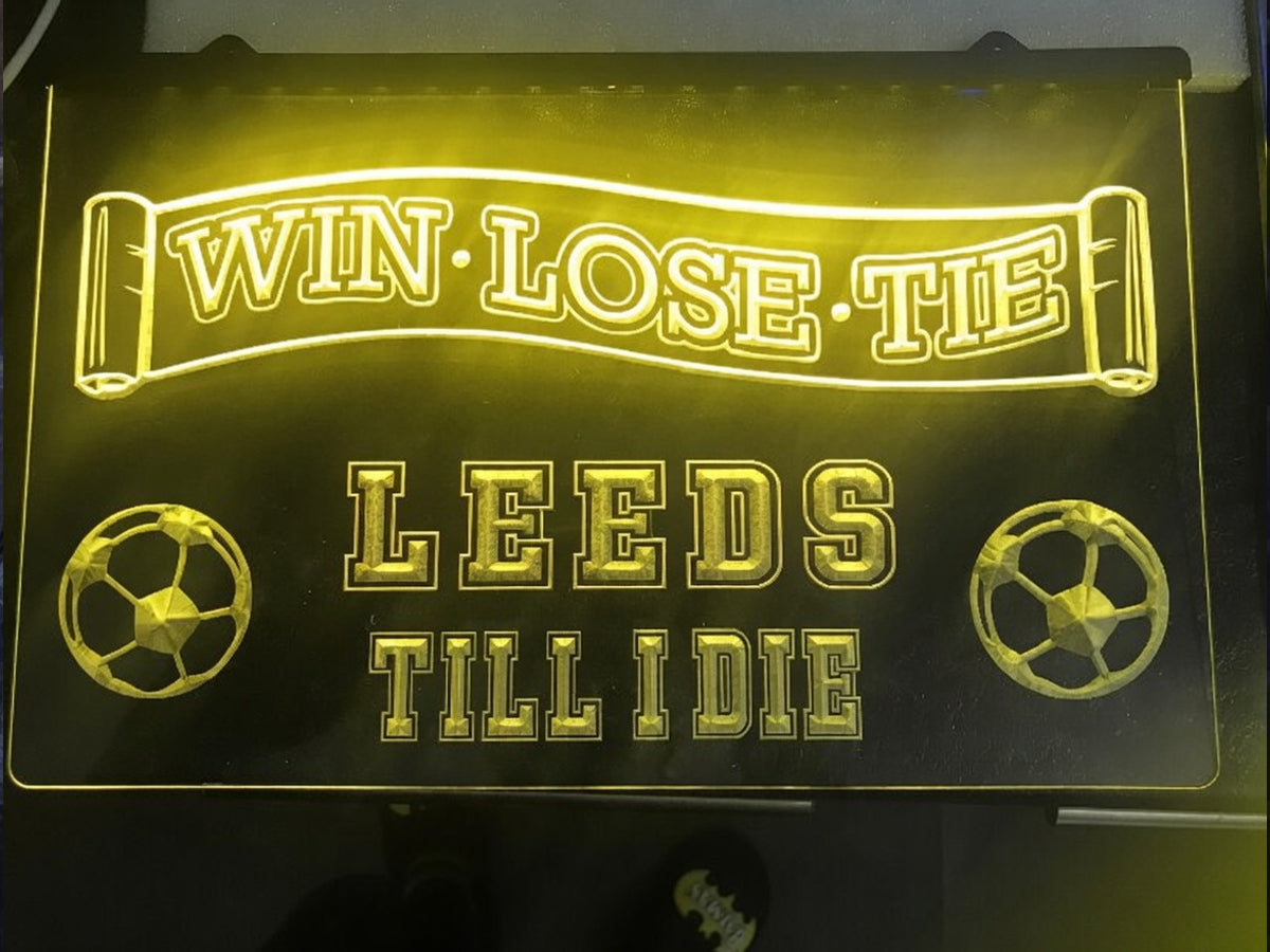 Leeds Till I Die Illuminated Sign