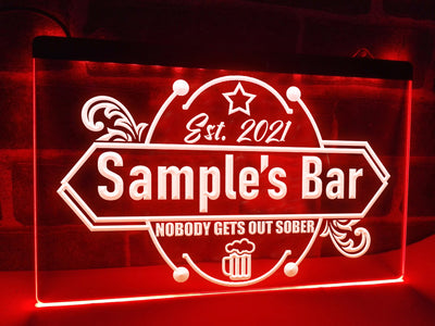 Nobody Gets Out Sober Personalized Illuminated Bar Sign