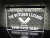 The Butcher Legend Personalized Illuminated Sign