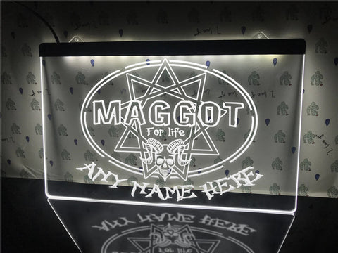 Image of Maggot for Life Personalized Illuminated Sign