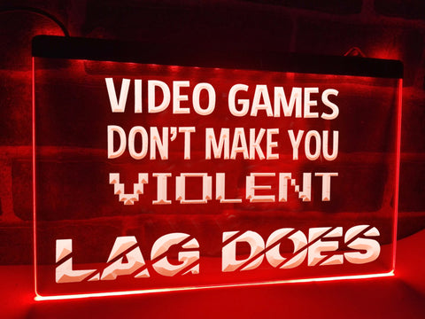 Image of Video Games Don't Make You Violent Illuminated Sign