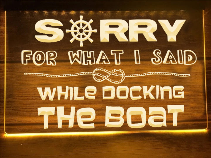 Docking the Boat Funny Illuminated Sign