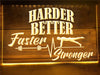 Harder Better Faster Stronger Illuminated Sign