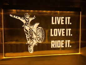 Live it Love it Ride it Illuminated Sign