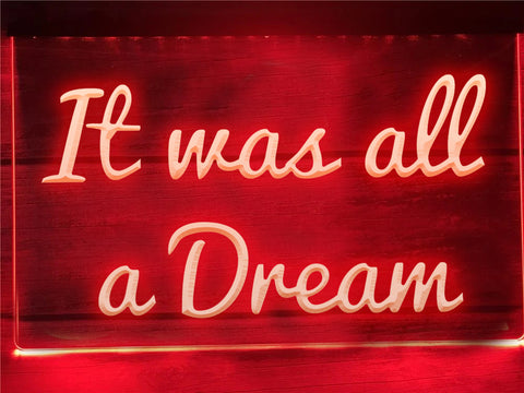 Image of It Was All A Dream Illuminated Sign