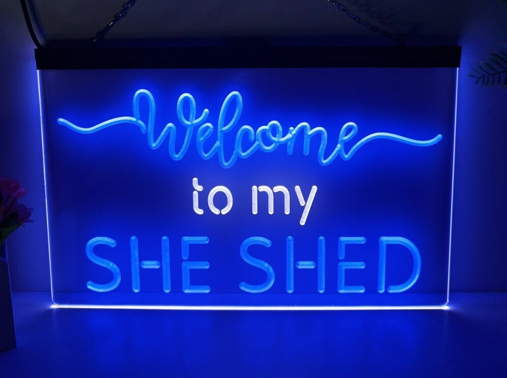 Welcome to My She Shed Two Tone Illuminated Sign
