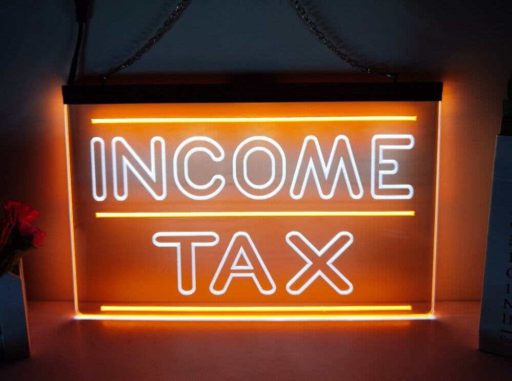 Income Tax Two Tone Illuminated LED Neon Sign