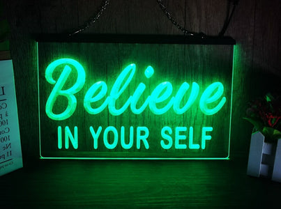 Believe in Your Self Illuminated LED Neon Sign