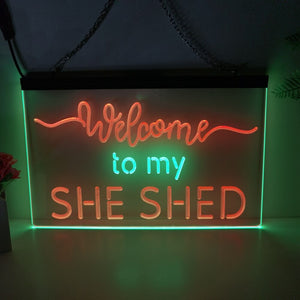 Welcome to My She Shed Two Tone Illuminated Sign