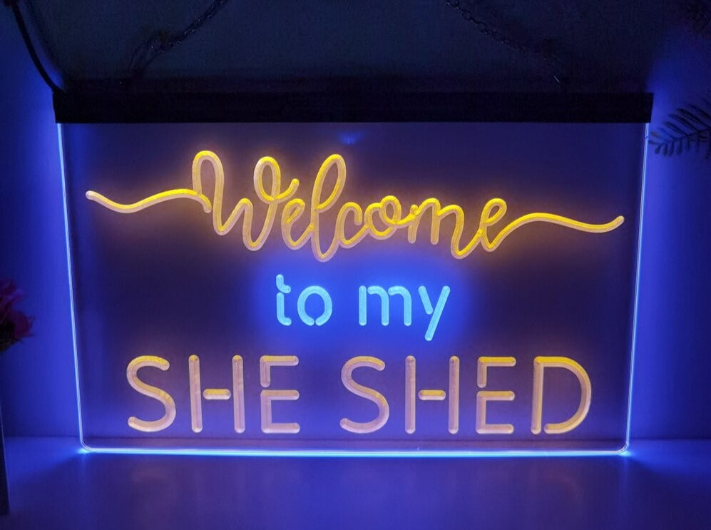 Welcome to My She Shed Two Tone Illuminated Sign