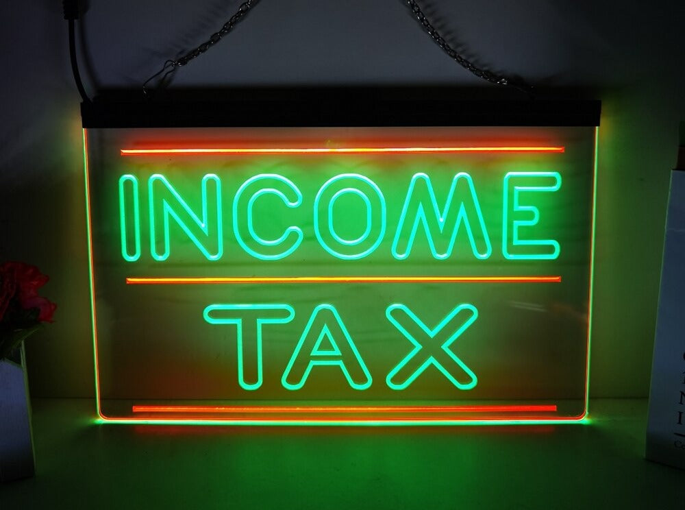 Income Tax Two Tone Illuminated LED Neon Sign