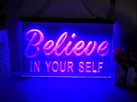 Image of Believe in Your Self Illuminated LED Neon Sign