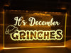 Its December Grinches Illuminated Sign