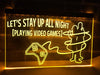 Let's Stay Up All Night Illuminated Sign