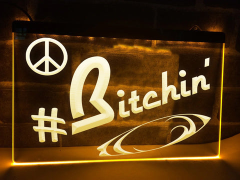 Bitchin' Illuminated Sign