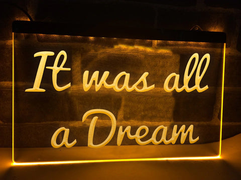 Image of It Was All A Dream Illuminated Sign