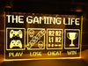 The Gaming Life Illuminated Sign