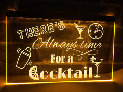 There's Always time for a Cocktail Illuminated Sign