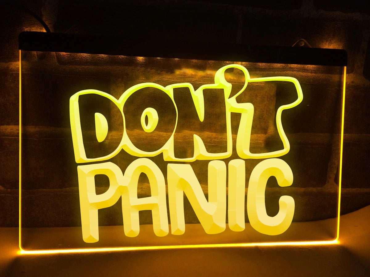 Don't Panic Illuminated Sign