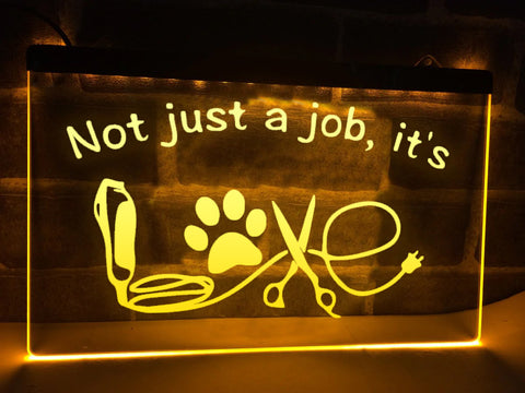 Image of Not Just a Job, it's Love - Dog Groomer Illuminated Sign