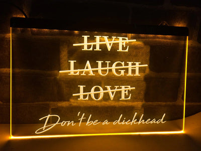 Live Laugh Love Funny Illuminated Sign
