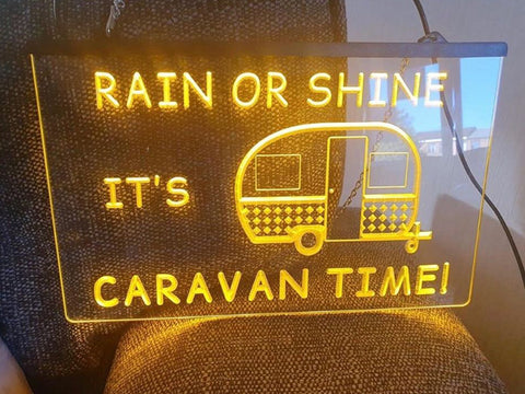 Image of Rain or Shine it's Caravan Time Illuminated Sign