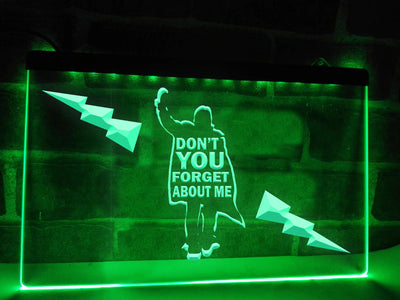Don't You Forget About Me Illuminated Sign