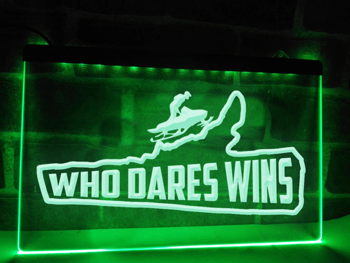 Who Dares Wins Illuminated Sign