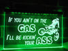 If You Ain't on the Gas Illuminated Sign