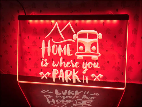 Image of Home Is Where You Park It Illuminated Sign