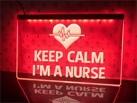 Image of Keep Calm I'm A Nurse Illuminated Sign