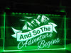 And So The Adventure Begins Illuminated Sign