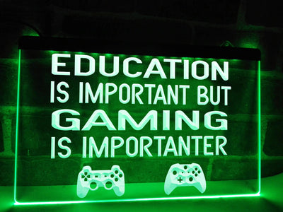 Gaming is Importanter Illuminated Sign