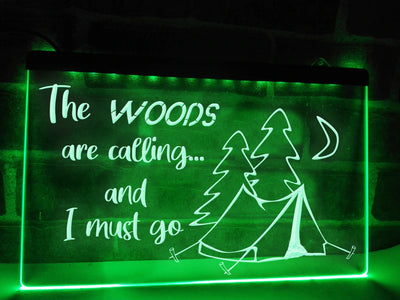 The Woods are Calling Illuminated Sign