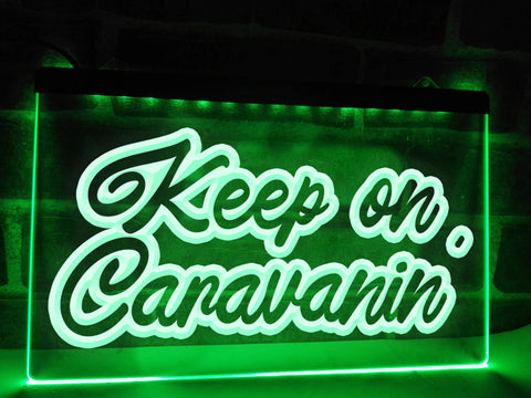 Image of Keep on Caravanin' Illuminated Sign