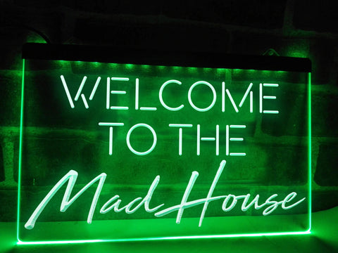 Image of Welcome to the Mad House Illuminated Sign