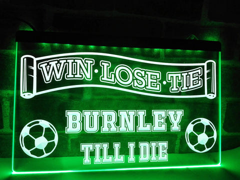 Image of Burnley Till I Die Illuminated Sign