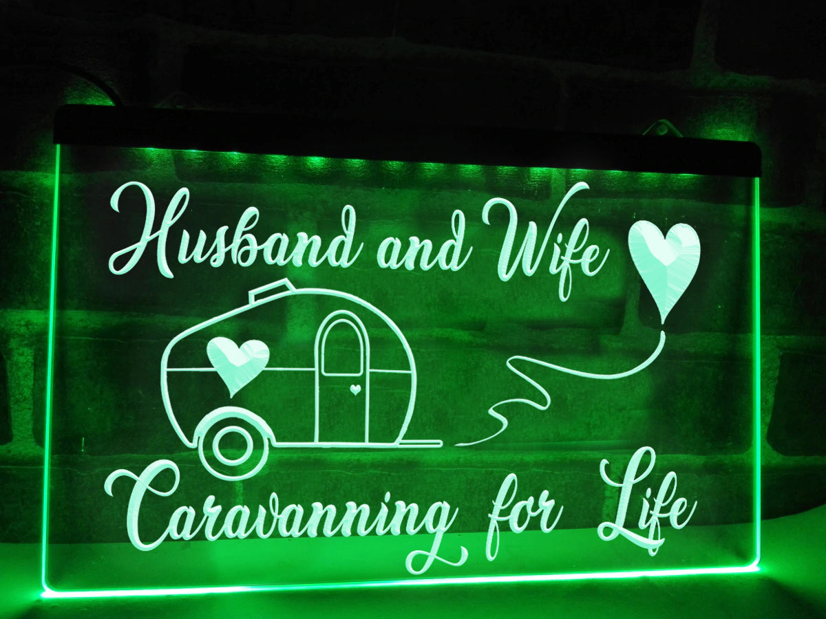 Husband and Wife Caravanning for Life Illuminated Sign