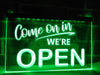 Come On In We're Open Illuminated Sign